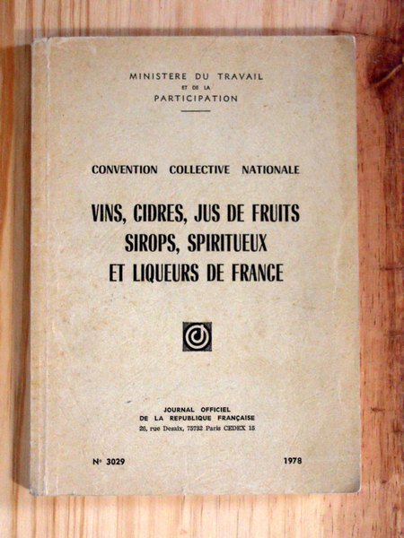 Convention collective Nationale Vins, Cidres, Jus de Fruits, sirops, spiritueux …