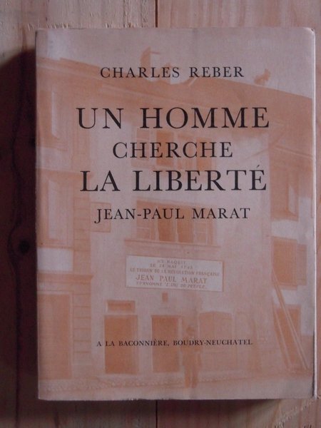 Un homme cherche la liberté Jean-Paul Marat