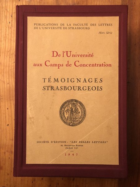 De l'université aux camps de concentration : Témoignages strasbourgeois