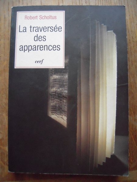 La traversée des apparences Tome 1 - La traversée des …