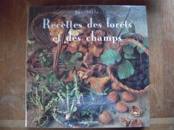 RECETTES DES FORETS ET DES CHAMPS