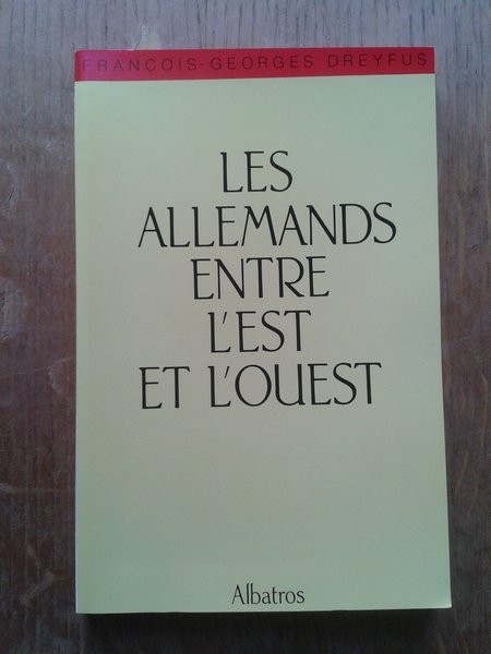 Les Allemands entre l'est et l'ouest