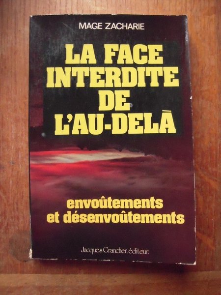 La Face interdite de l'au-delà : Envoûtements et désenvoûtements (Puissances …