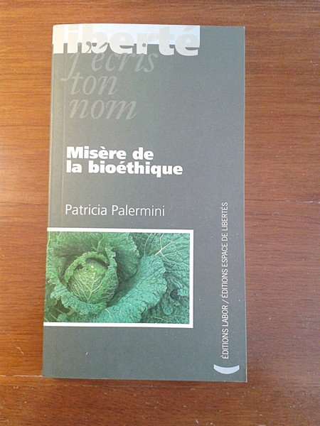 Misère de la bioéthique