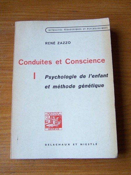 Conduites et Conscience I Psychologie de l'enfant et méthode génétique