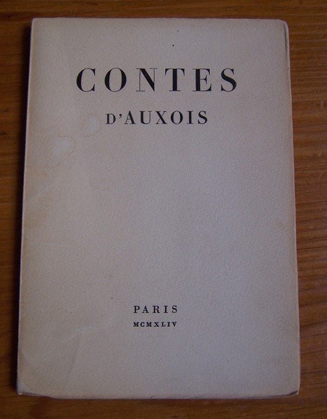 Contes d'Auxois (transcrit du réel)