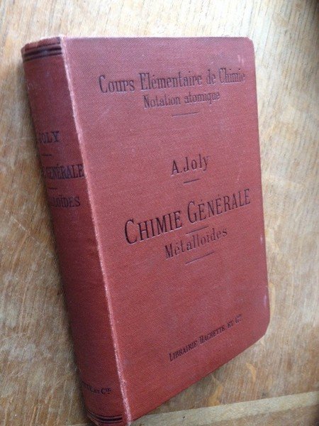 Cours élémentaire de chimie notation atomique. Chimie générale. Métalloïdes.