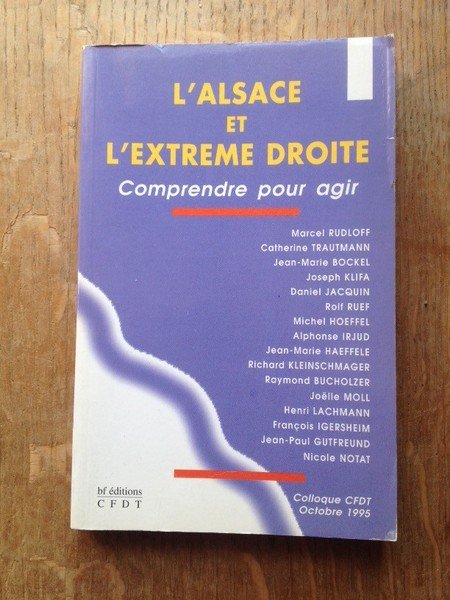 L'Alsace et l'extrême droite Les débats du colloque de la …