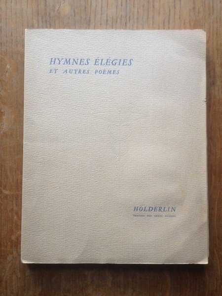 Hymnes Elegies et autres poèmes
