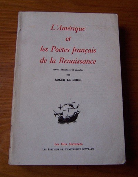 L'Amérique et les poètes français de la Renaissance