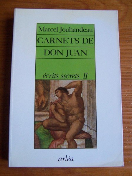 Ecrits secrets II, Carnets de Don Juan