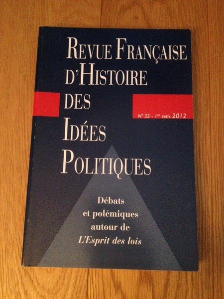 Revue française d'Histoire des idées politiques, N° 35, 1er semestre …