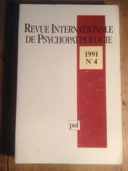 REVUE INTERNATIONALE DE PSYCHOPATHOLOGIE NUMERO 4 1991