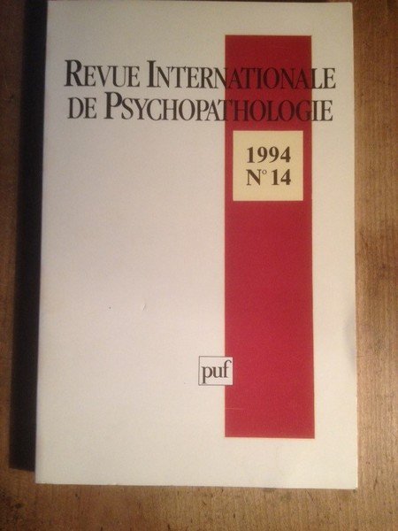 REVUE INTERNATIONALE DE PSYCHOPATHOLOGIE NUMERO 14