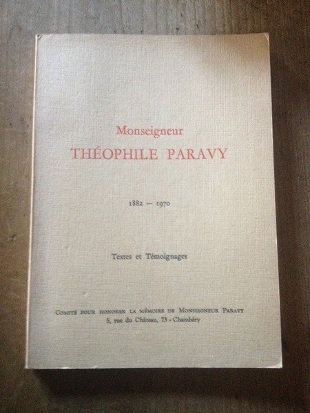 Monseigneur Théophile Paravy 1882-1970