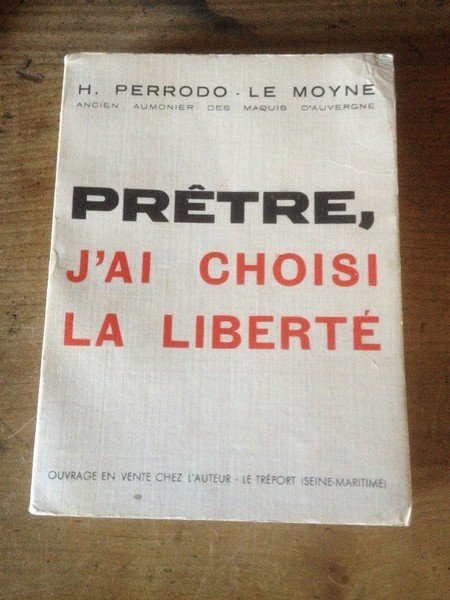 Prêtre j'ai choisi la liberté