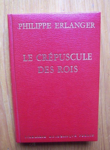 Le dernier âge d'or de la monarchie Le crépuscule des …