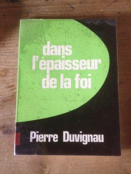 dans l'épaisseur de la foi