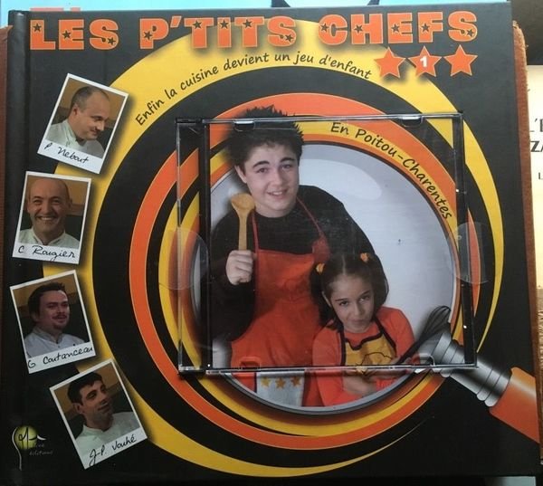 Les p'tits chefs tome 1 en poitou charente