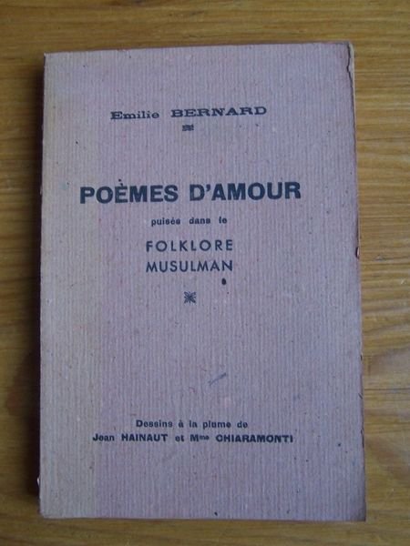 Poèmes d'amour puisés dans le folklore musulman