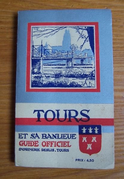 Tours et sa banlieue guide officiel