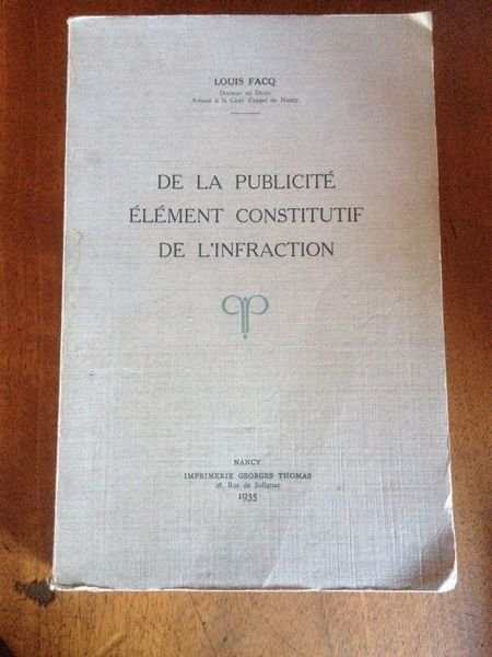 De la publicité Elément constitutif de l'infraction