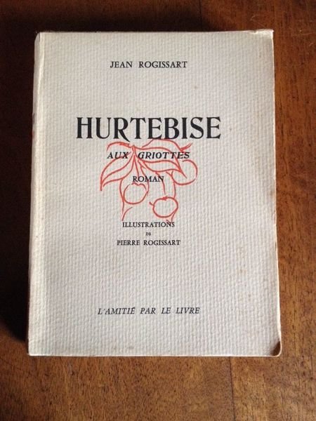 HURTEBISE AUX GRIOTTES.