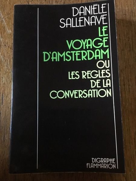 Le voyage d'amsterdam ou les règles de la conversation