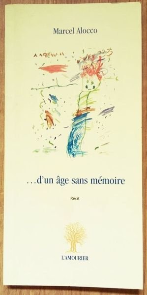 . D'un âge sans mémoire
