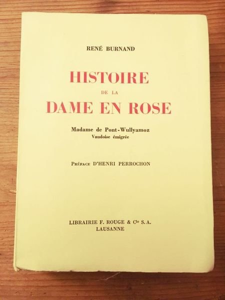 Histoire de la dame en rose, madame de Pont-Wullyamoz, Vaudoise …
