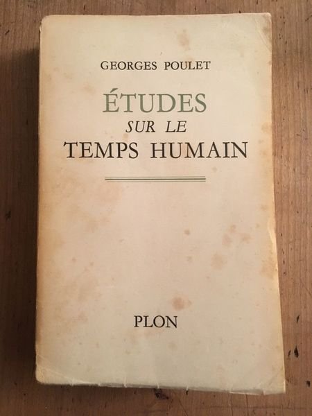 Etudes sur le temps humain