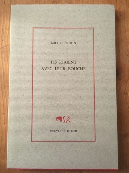 Ils riaient avec leur bouche