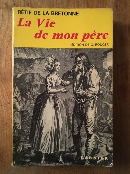 La vie de mon père, suivi d'en appendice "Un village …