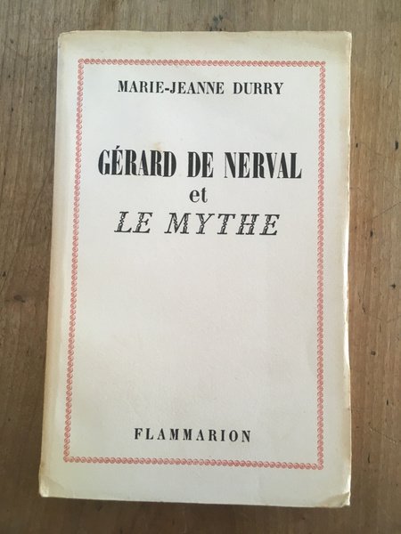Gérard de Nerval et le mythe