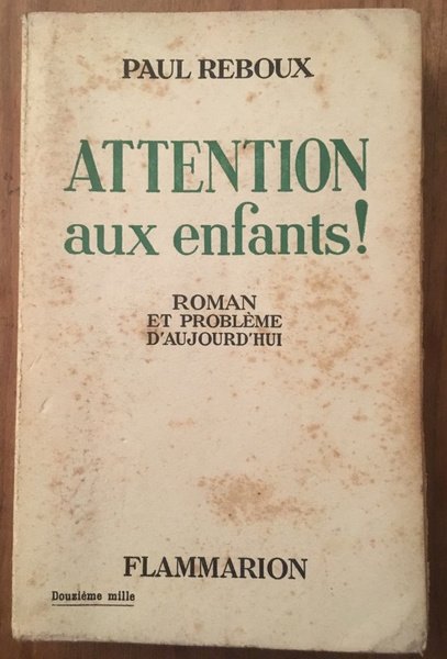 Attention aux enfants ! Roman et problème d'aujourd'hui