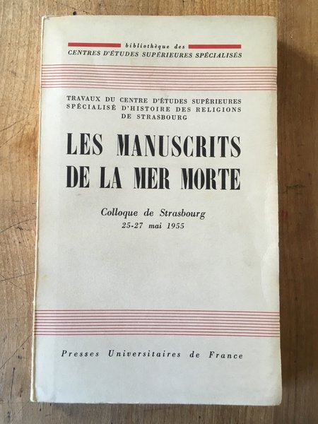 les manuscrits de la mer morte, Colloque de Strasbourg 25-27 …