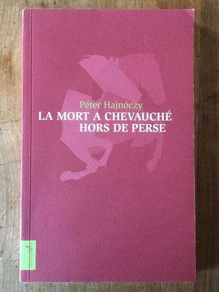 La mort a chevauché hors de Perse