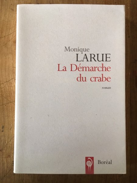 La démarche du crabe - roman