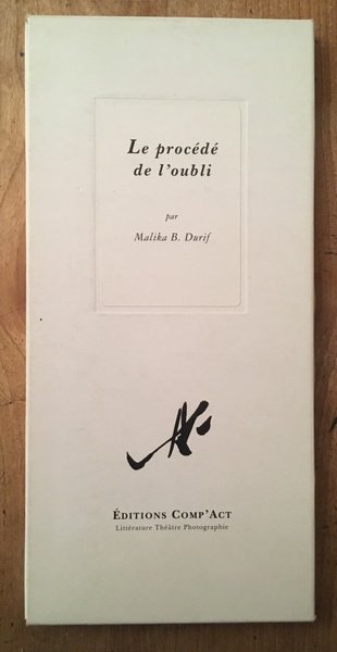 Le procédé de l'oubli
