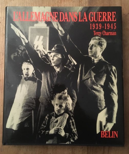 L'Allemagne dans la guerre, 1939-1945