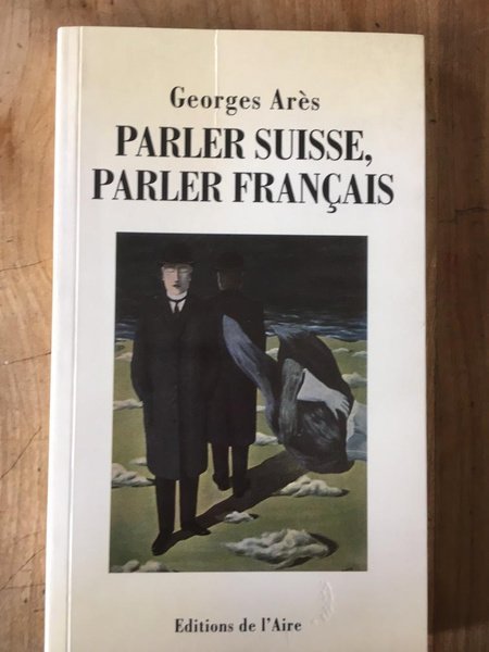 Parler suisse, parler français