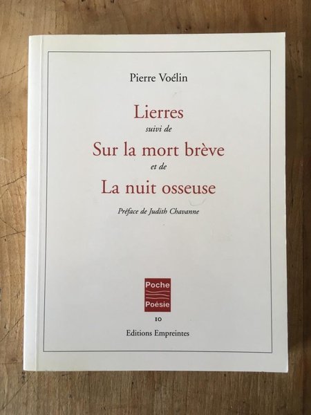 Lierres suivi de sur la mort brève et de la …