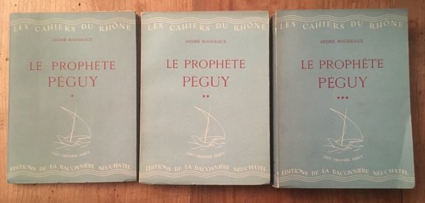 Le prophète Péguy (3 volumes)
