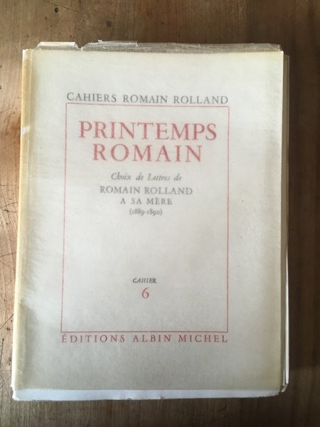 Printemps romain. Choix de lettres de Romain Rolland à sa …