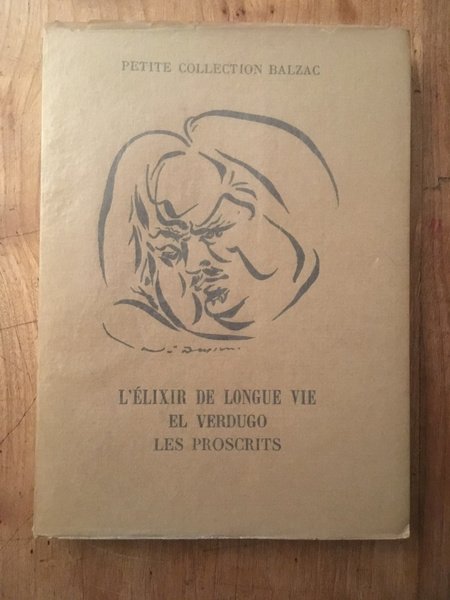 L?élixir de longue vie - El verdugo - Les proscrits