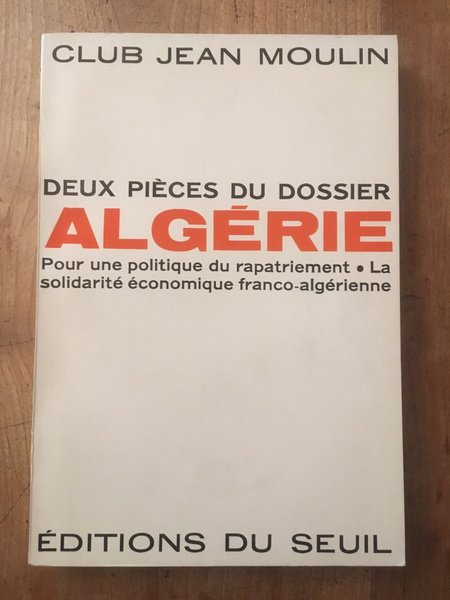 Deux pièces du dossier Algérie