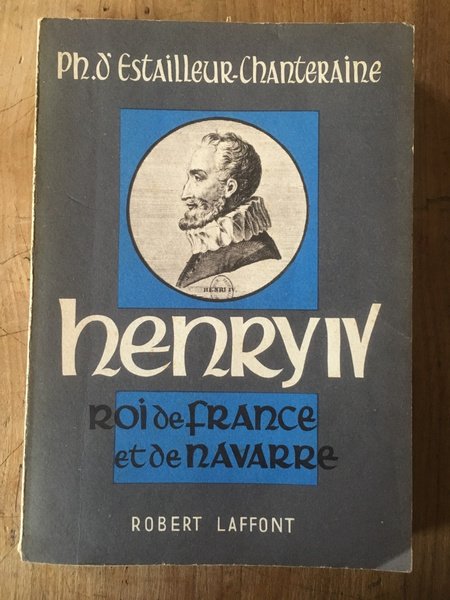 Henry IV, roi de France et de Navarre