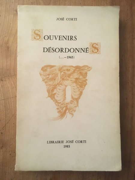 Souvenirs désordonnés (.-1965)