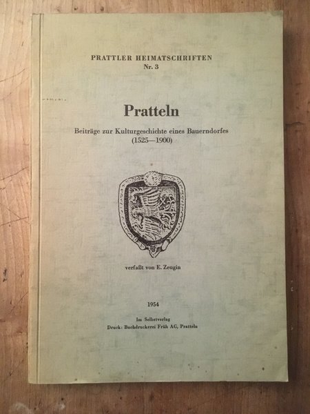 Pratteln, Beitrage zur Kulturgeschichte eines Bauerndorfes (1525-1900)