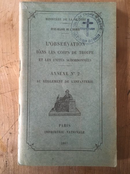 L'observation dans les corps de troupe et les unités subordonnées, …